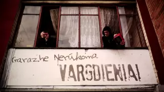 Garazhe Nerūkoma - Vargdieniai