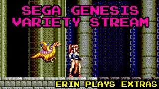 Sega Genesis Variety Stream! - Erin Plays Extras