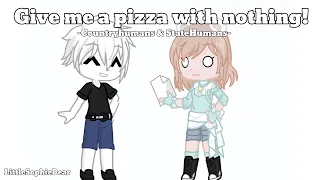 Give me a pizza with nothing! -Countryhumans & StateHumans- LittleSophieBear