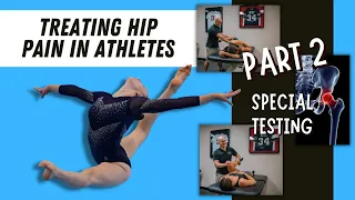 Treating Hip Pain in Athletes - Part 2 (Special Testing)