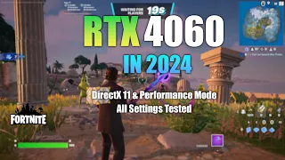 RTX 4060 : Fortnite in 2024 - All Settings Tested