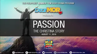 Dear MOR: "Passion" The Christina Story 08-11-19