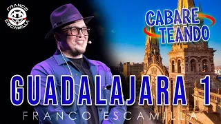 Cabareteando.- Guadalajara Función 1 (Segunda Vuelta)