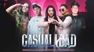 CASUALIDAD 💖 MANIAKO x ELIAS AYAVIRI x YORDY x ROSITA x DAVID 502 (lo mas Romántico)