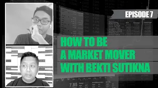 #WITALK EP7 : How to be a Market Mover with Bekti Sutikna