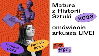 MATURA Z HISTORII SZTUKI 2023: Arkusz CKE FORMUŁA 2015 ++ FORMUŁA 2023 - Odpowiedzi nauczycielki 💥🔥🚀