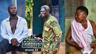 CONGO SOLDIER || EPISODE 22 ||🔥🔥AGYA KOO, AKABENEZER, WAYOOSI, IDIKOKO. Educative and Must Watch