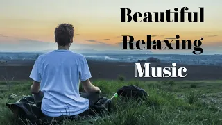 Beautiful Relaxing Music | Peaceful Piano Music & Guitar Music