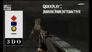 Quick Play: Jurassic Park Interactive [3DO]