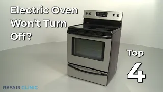 Electric Oven Won’t Turn Off — Electric Range Troubleshooting