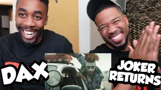 DAX - JOKER RETURNS - THE REACTION