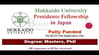 Hokkaido University Presidents Fellowship 2023-24 in Japan (Fully Funded)