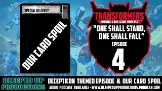 "One shall stand, One shall fall" A Transformers TCG podcast #4