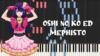 Oshi no Ko Ed - Mephisto [メフィスト] by Queen Bee (Piano Tutorial & Sheet Music)