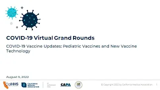 Virtual Grand Rounds: COVID-19 Vaccine Update - Pediatric Vaccines and New Vaccine Technology