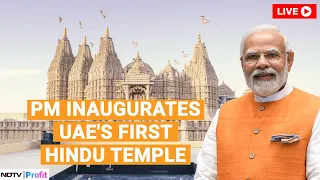 Abu Dhabi Temple Inauguration LIVE | PM Modi Inaugurates First Hindu Temple In Abu Dhabi | Modi LIVE