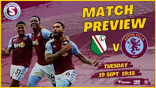 LIVE | MATCH PREVIEW | LEGIA WARSAW vs VILLA - EUROPA LEAGUE