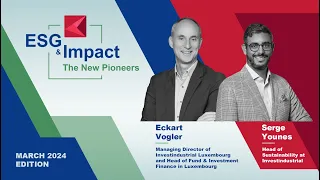 ESG & Impact - The New Pioneers - Eckart Vogler & Serge Younes (Investindustrial)