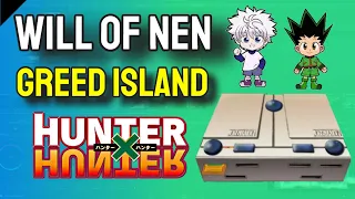Will Of Nen Greed Island How To Video 👉 Will Of Nen Greed Island Hunter X Hunter