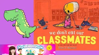 Back to School Kids Books 2021 | We Don't Eat Our Classmates by Ryan T. Higgins | Kindergarten book