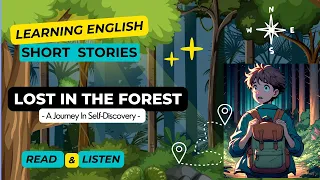 ESL Story - Lost in the Forest (UK English) - Reading & Listening Skills. Pre-Intermediate Level +