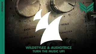 Wildstylez & Audiotricz - Turn The Music Up! (Original Mix)