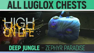 High on Life - Deep Jungle - All Luglox Chests 🏆 (Zephyr Paradise)