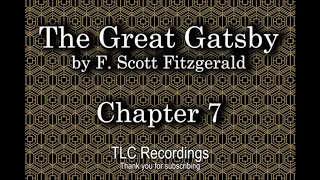 The Great Gatsby by F. Scott Fitzgerald - Chapter 7 (AUDIOBOOK)
