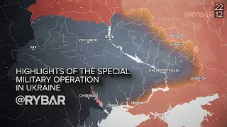 Ukraine Conflict Highlights Dec 22, 2022 Rybar War Map