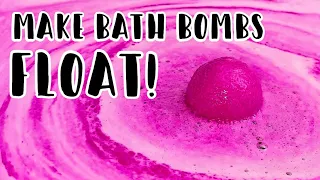 The Secret to Making Bath Bombs Float!