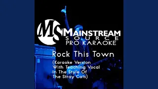 Rock This Town (Karaoke Version With Teaching Vocal in the Style of the Stray Cats)