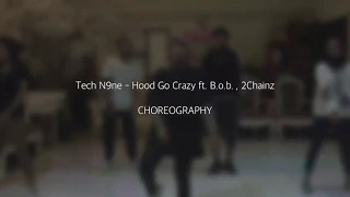 DANCE PRACTICE Tech N9ne - Hood Go Crazy ft. B.o.b., 2Chainz || Choreography by Noviaa