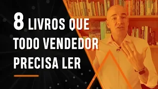 8 livros que todo vendedor deve ler