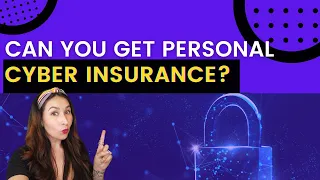 Can You Get Personal Cyber Insurance?