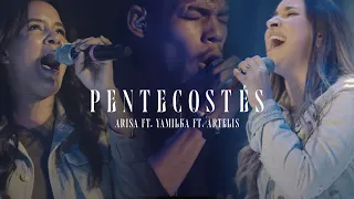 Pentecostés - Arisa ft. Yamilka ft. Artelis