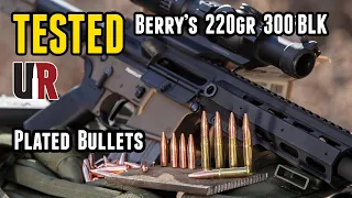 TESTED: Berry's 220gr 300 BLK Bullets