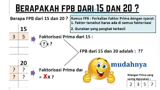 Menentukan fpb dari 15 dan 20 dengan pakai pohon faktor bentuk tabel itu mudah