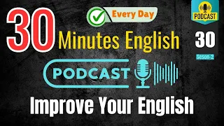 30 Minutes Daily English Listening Practice | VOA - S2 - Episode 30