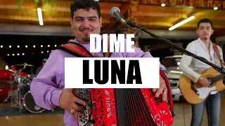 IMPOSTORES DE NUEVO LEON - DIME LUNA