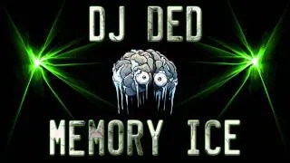 Dj Ded - Memory Ice (Original Mix)