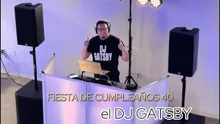 DJ GIG LOG: Fiesta de cumpleaños 40 | Sunset Lux Hall