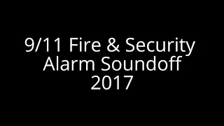 9/11 Fire & Security Alarm Soundoff 2017