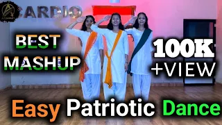 Easy Patriotic Dance Mashup | Best Republic day Dance | Best Petriotic Mashup 2024 | Mix  Song Dance