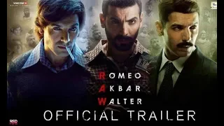 RAW - Romeo Akbar Walter | Official Trailer | John Abraham | Jackie Shroff | Mouni Roy