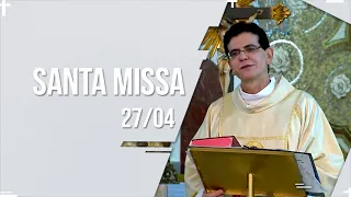 SANTA MISSA AO VIVO | PADRE REGINALDO MANZOTTI | 27/04/2022