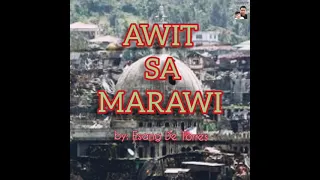 AWIT SA MARAWI OFFICIAL MUSIC by; Esang De Torres (w/lyrics) 2021 🇵🇭