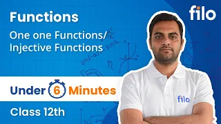 Functions | Injective Functions | Class 12 | Under 6 Minutes | Filo