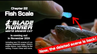 Blade Runner White Dragon Cut | Chapter 22: Fish Scale