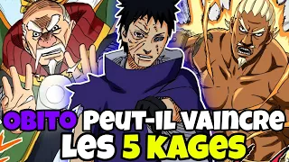 | NARUTO | OBITO PEUT-IL VAINCRE LES 5 KAGES ?