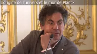 Etienne Klein : L'origine de l'univers et le mur de Planck